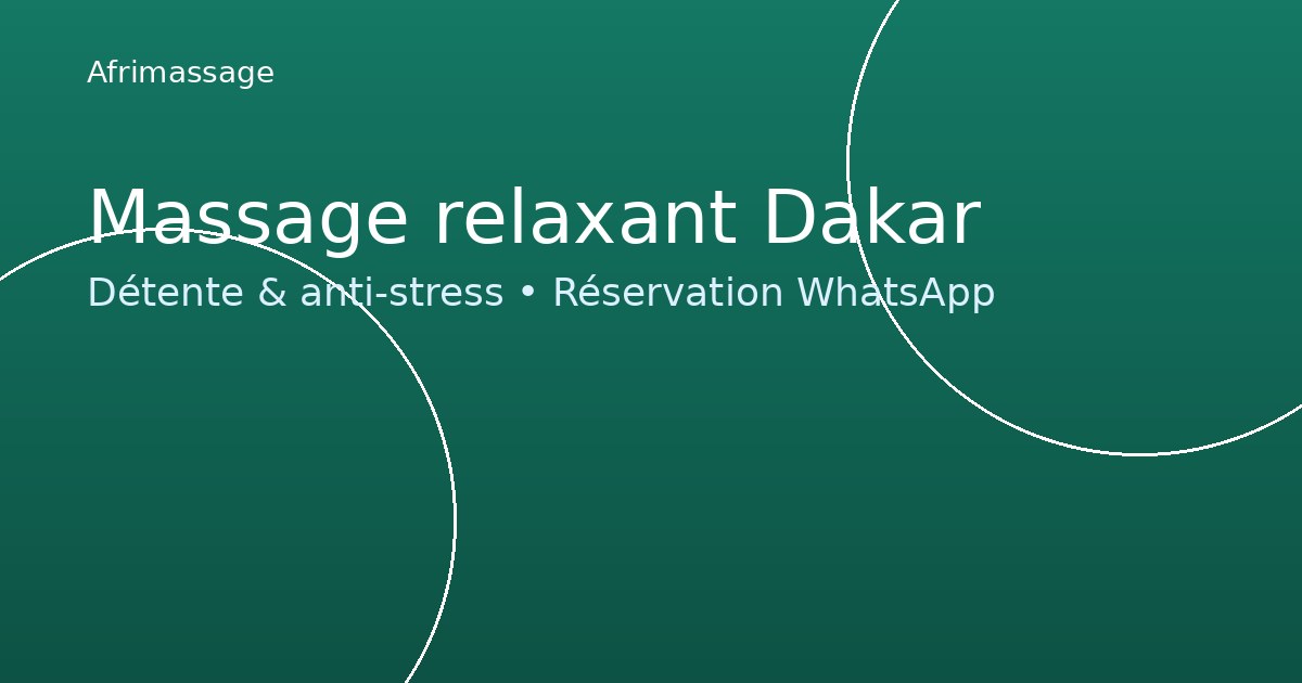 Massage et détente à Dakar - Beauté - Sacré-Cœur (Dakar)